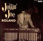 Joltin' Joe Roland