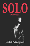 Jon Vega: Solo.