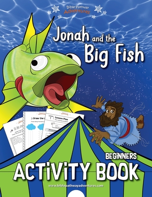 Jonah and the Big Fish Activity Book - Adventures, Bible Pathway (Creator), and Reid, Pip (Creator)