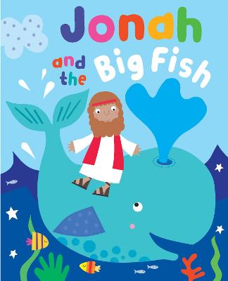 Jonah and the Big Fish with Touch and Feel - Walker, Katherine