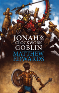 Jonah and the Clockwork Goblin