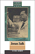 Jonas Salk - Sherrow, Victoria