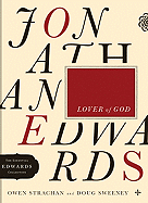 Jonathan Edwards Lover of God: Volume 1