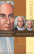 Jonathan Edwards: Renewed Heart