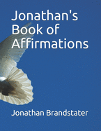 Jonathan's Book of Affirmations