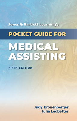 Jones & Bartlett Learning's Pocket Guide for Medical Assisting - Kronenberger, Judy, and Ledbetter, Julie