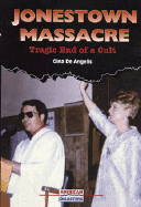 Jonestown Massacre: Tragic End of a Cult - de Angelis, Gina