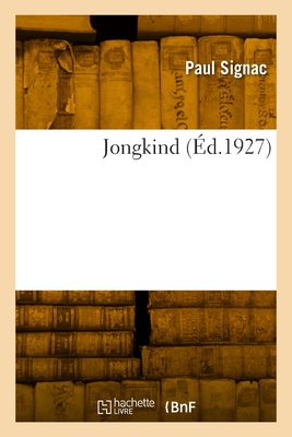 Jongkind - Signac, Paul