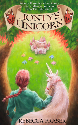 Jonty's Unicorn - Fraser, Rebecca