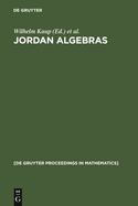Jordan Algebras: Proceedings of the Conference Held in Oberwolfach, Germany, August 9-15, 1992