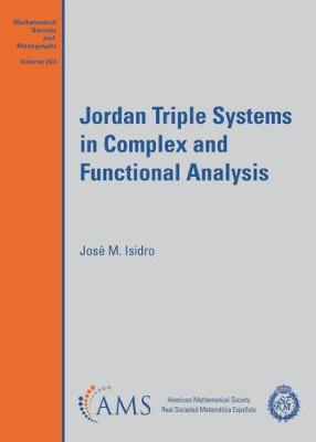 Jordan Triple Systems in Complex and Functional Analysis - Real Sociedad Matem Atica Espa Nola, and Isidro, Josae M