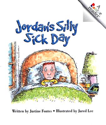 Jordan's Silly Sick Day - Fontes, Justine