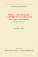 Jorge Luis Borges and His Predecessors: Notes Towards a Materialist History of Linguistic Idealism