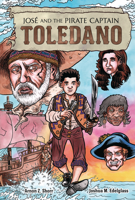 Jos and the Pirate Captain Toledano - Shorr, Arnon Z