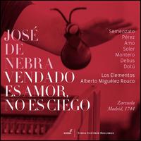 Jos de Nebra: Vendado es Amor, no es Ciego - Alberto Migulez Rouco (harpsichord); Alicia Amo (soprano); Amalia Montero Neira (soprano); Eva Maria Soler Boix (soprano);...