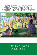 Jo's Boys, and How They Turned Out: A Sequel to "Little Men"