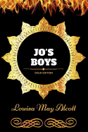 Jo's Boys: By Louisa May Alcott: Illustrated