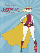 Jos?phine 2: M?me Pas Mal (Jos?phine, Tome 2)