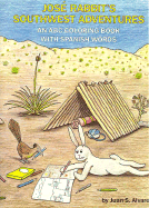 Jose Rabbit's Southwest Adventures: An ABC Coloring Book with Spanish Words