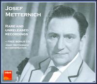 Josef Metternich, Rare and Unreleased Recordings - Annelies Herfurth (vocals); Annelies Kupper (vocals); Bernd Aldenhoff (vocals); Cornelis van Dyk (vocals);...