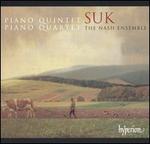 Josef Suk: Piano Quintet; Piano Quartet