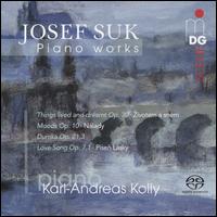 Josef Suk: Piano Works - Karl-Andreas Kolly (piano)