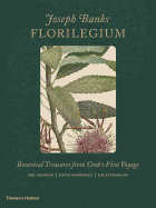 Joseph Banks' Florilegium: Botanical Treasures from Cook's First Voyage