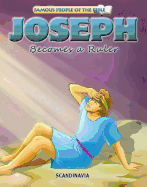 Joseph Becomes a Ruler