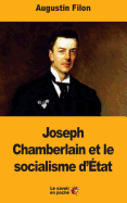 Joseph Chamberlain Et Le Socialisme D'Etat