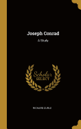 Joseph Conrad: A Study