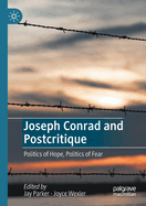 Joseph Conrad and Postcritique: Politics of Hope, Politics of Fear