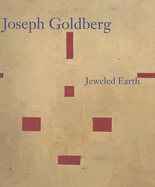 Joseph Goldberg: Jeweled Earth
