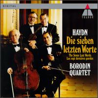 Joseph Haydn: Die sieben letzten Worte - Andrei Abramenkov (violin); Borodin Quartet; Dmitri Shebalin (viola); Mikhail Kopelman (violin); Valentin Berlinsky (cello)