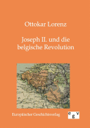 Joseph II. und die belgische Revolution