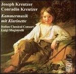 Joseph Kreutzer, Conradin Kreutzer: Kammermusik mit Klarinette
