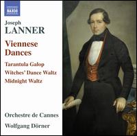 Joseph Lanner: Viennese Dances - Orchestre de Cannes; Wolfgang Drner (conductor)