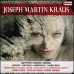 Joseph Martin Kraus: Amphitryon; Kantatas; Symphonien; Kammermusik