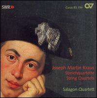Joseph Martin Kraus: String Quartets - Salagon Quartet