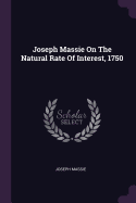 Joseph Massie On The Natural Rate Of Interest, 1750