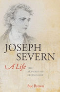 Joseph Severn, A Life