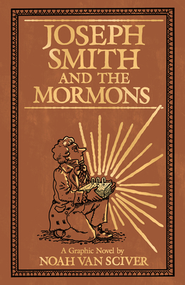 Joseph Smith and the Mormons - Van Sciver, Noah
