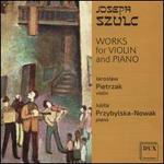 Joseph Szulc: Works for Violin and Piano