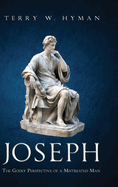 Joseph: The Godly Perspective of a Mistreated Man