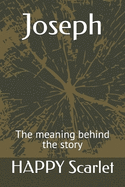 Joseph: The meaning behind the story