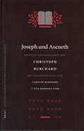 Joseph Und Aseneth: Kritisch Herausgegeben Von Christoph Burchard Mit Unterstutzung Von Carsten Burfeind Und Uta Barbara Fink