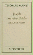 Joseph Und Seine Br?der II. Der Junge Joseph ( Frankfurter Ausgabe)