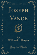 Joseph Vance (Classic Reprint)
