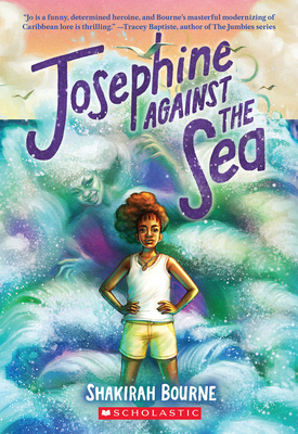 Josephine Against the Sea - Bourne, Shakirah