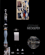 Josephine Meckseper - Meckseper, Josephine, and Enwezor, Okwui (Text by), and Ackermann, Marion (Text by)