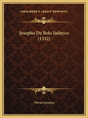 Josepho de Belo Judayco (1532) - Josephus, Flavius